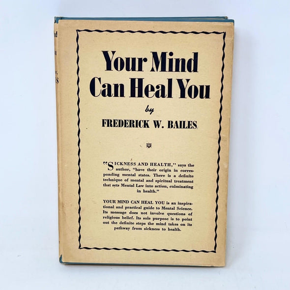 Your Mind Can Heal You Frederick W. Bailes Hardcover Autograph 14th Print