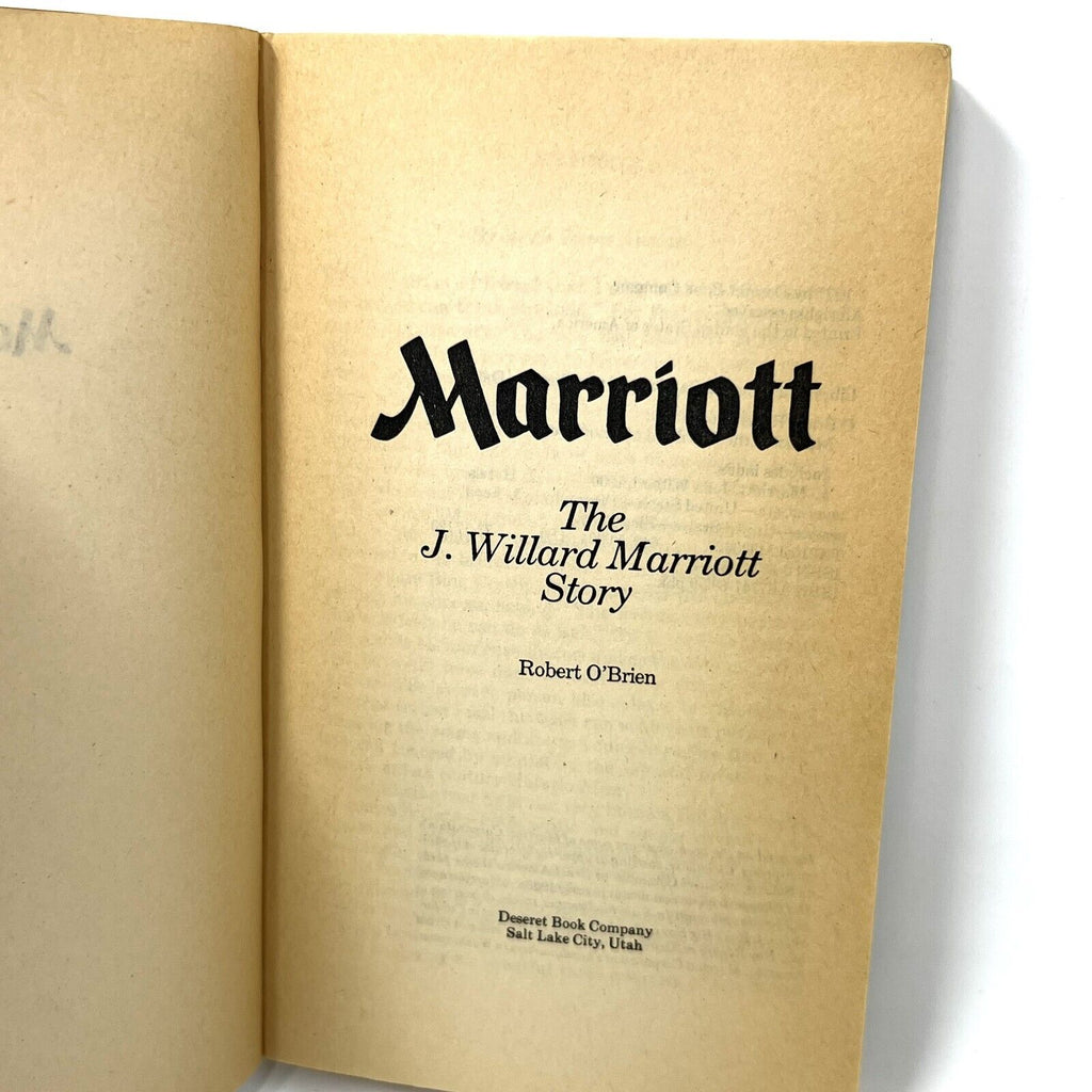 Marriott: The J. Willard Marriott story