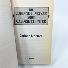The Corinne T. Netzer 2003 Calorie Counter by Netzer, Corinne T.