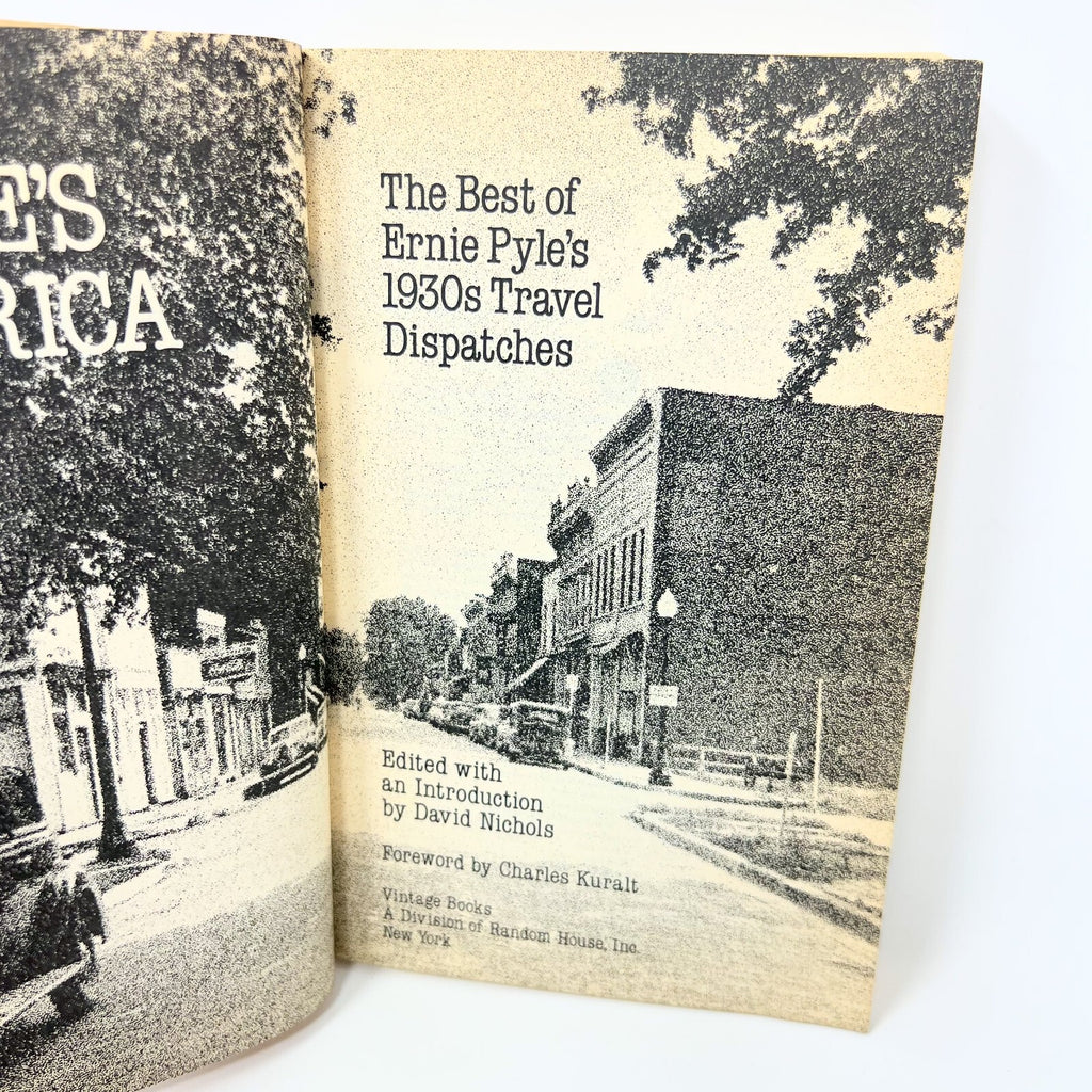 Ernie's America: The Best of Ernie Pyle's 1930's Travel Dispatches First Edition