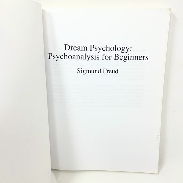 Dream Psychology: Psychoanalysis for Beginners by Freud, Sigmund
