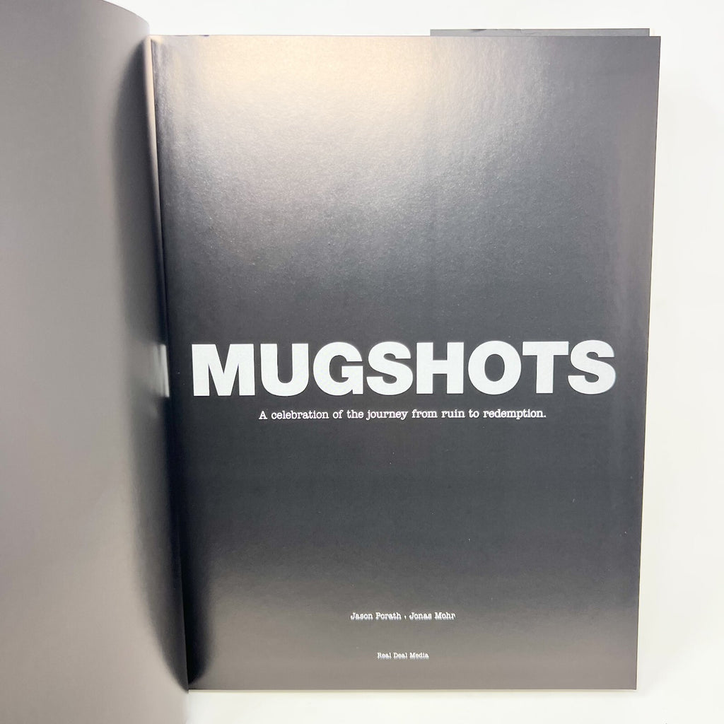 2007 Mugshots: A Celebration of the Journey From Ruin to Redemption Hardcover