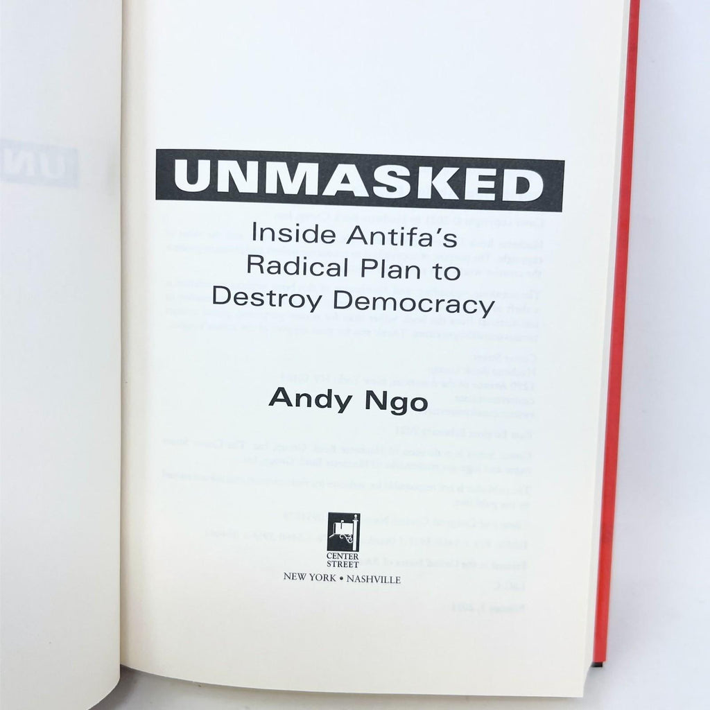 Unmasked: Inside Antifa's Radical Plan to Destroy Democracy by Ngo, Andy 1st ed