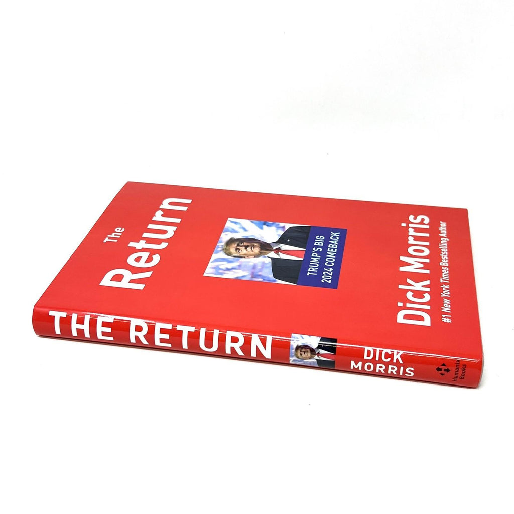 The Return: Trumps Big 2024 Comeback - Hardcover By Morris, Dick - VERY GOOD