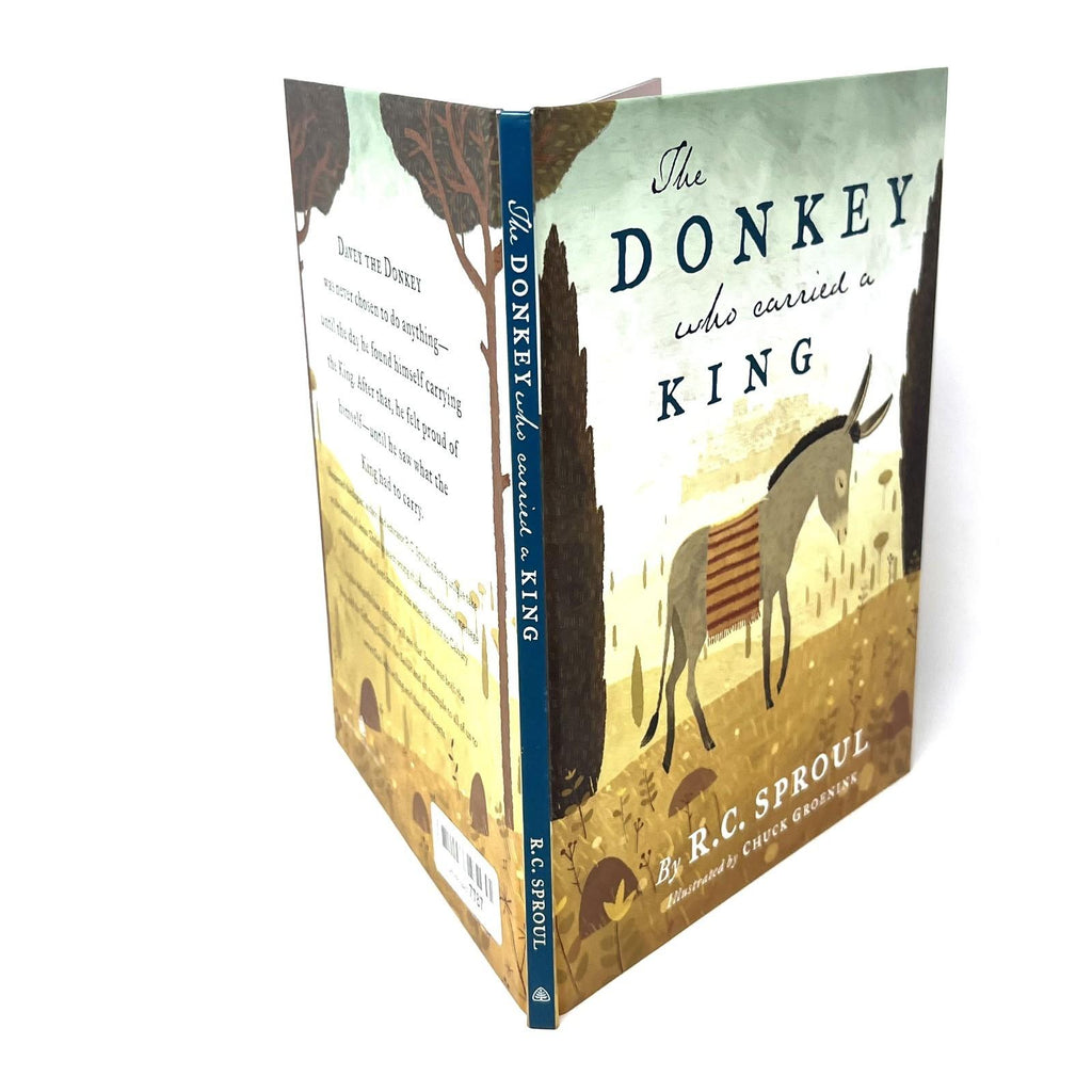 Donkey Who Carried a King by R. C. Sproul 2012, Hardcover)