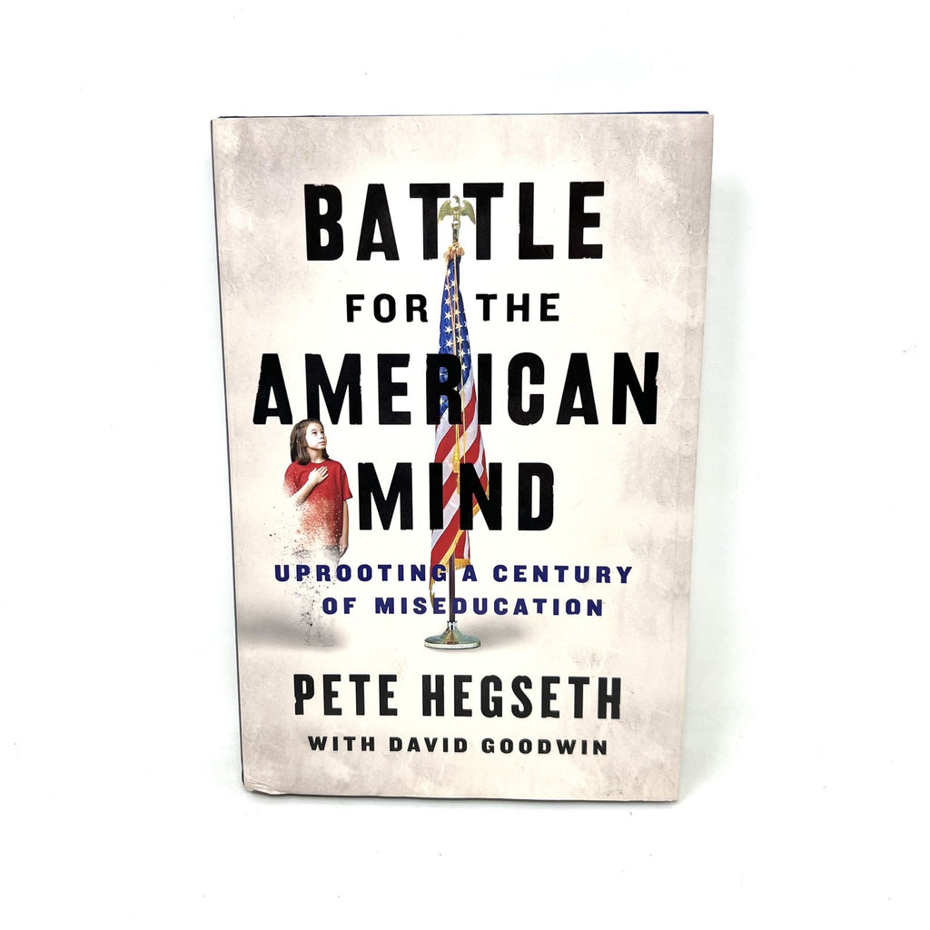 Battle for the American Mind : Uprooting a Century of Miseducation  1st Edition