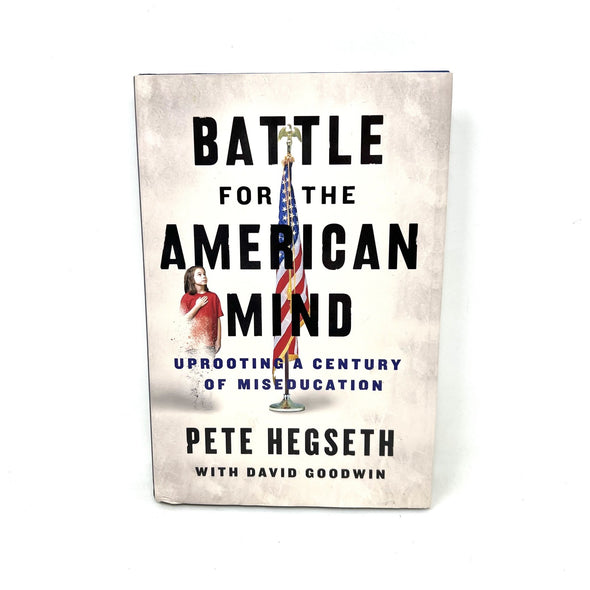 Battle for the American Mind : Uprooting a Century of Miseducation  1st Edition