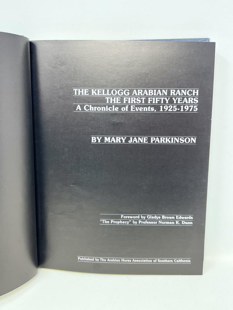 1977 The Kellogg Arabian Horse Ranch the first 50 Years 1st Edition No. 440/1000