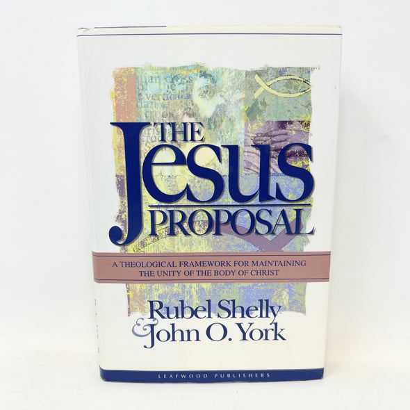 The Jesus Proposal: A Theological Framework for Maintaining the Unity of the...