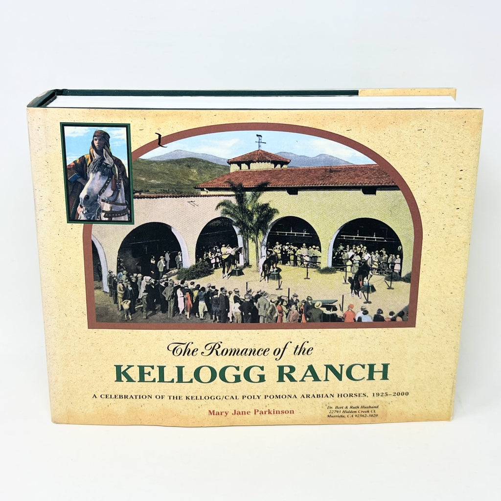 The Kellogg Arabian Ranch: A Celebration of the Kellogg Cal Poly Pomona Arabian