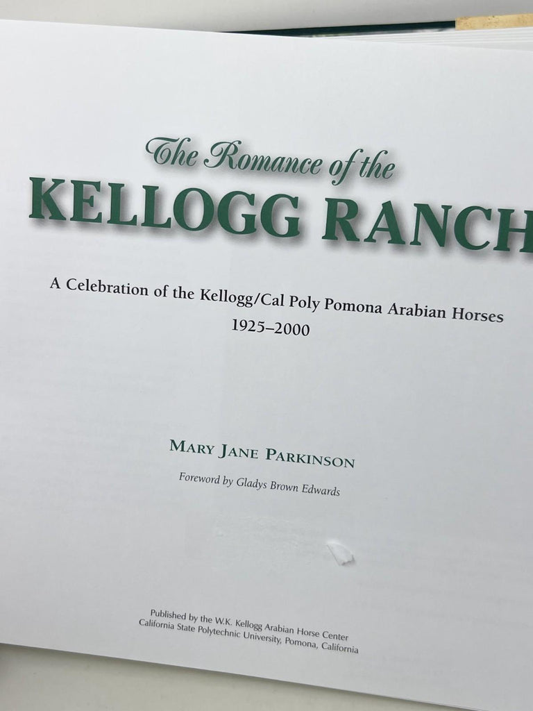 The Kellogg Arabian Ranch: A Celebration of the Kellogg Cal Poly Pomona Arabian