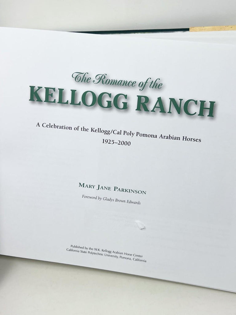 The Kellogg Arabian Ranch: A Celebration of the Kellogg Cal Poly Pomona Arabian