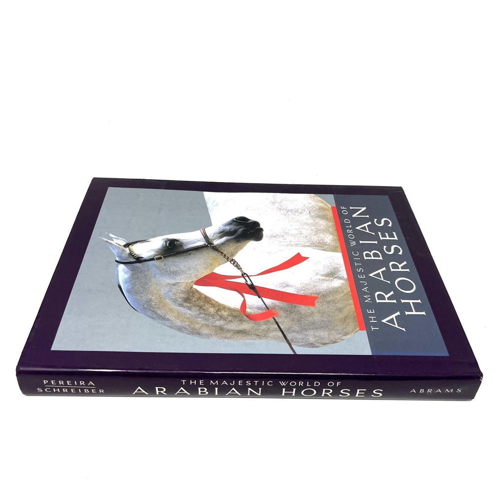 The Majestic World of Arabian Horses Hardcover Book