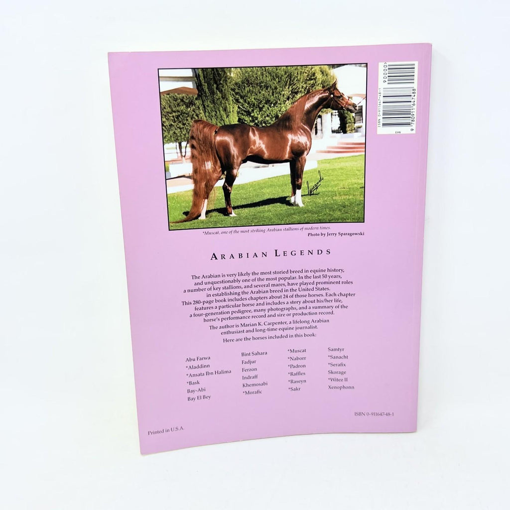 Arabian Legends: Outstanding Arabian Stallions and Mares by Carpenter, Marian