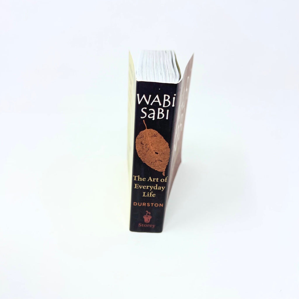 Wabi Sabi: The Art of Everyday Life - Paperback By Durston, Diane - GOOD
