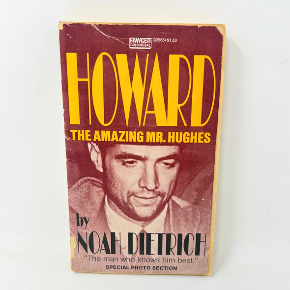 Howard, The Amazing Mr Hughes by Noah Dietrich 1972 Paperback
