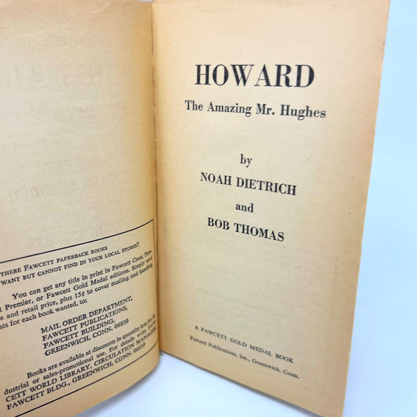 Howard, The Amazing Mr Hughes by Noah Dietrich 1972 Paperback