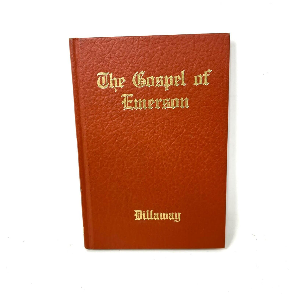 The Gospel of Emerson Newton Dillaway Hardcover 1988