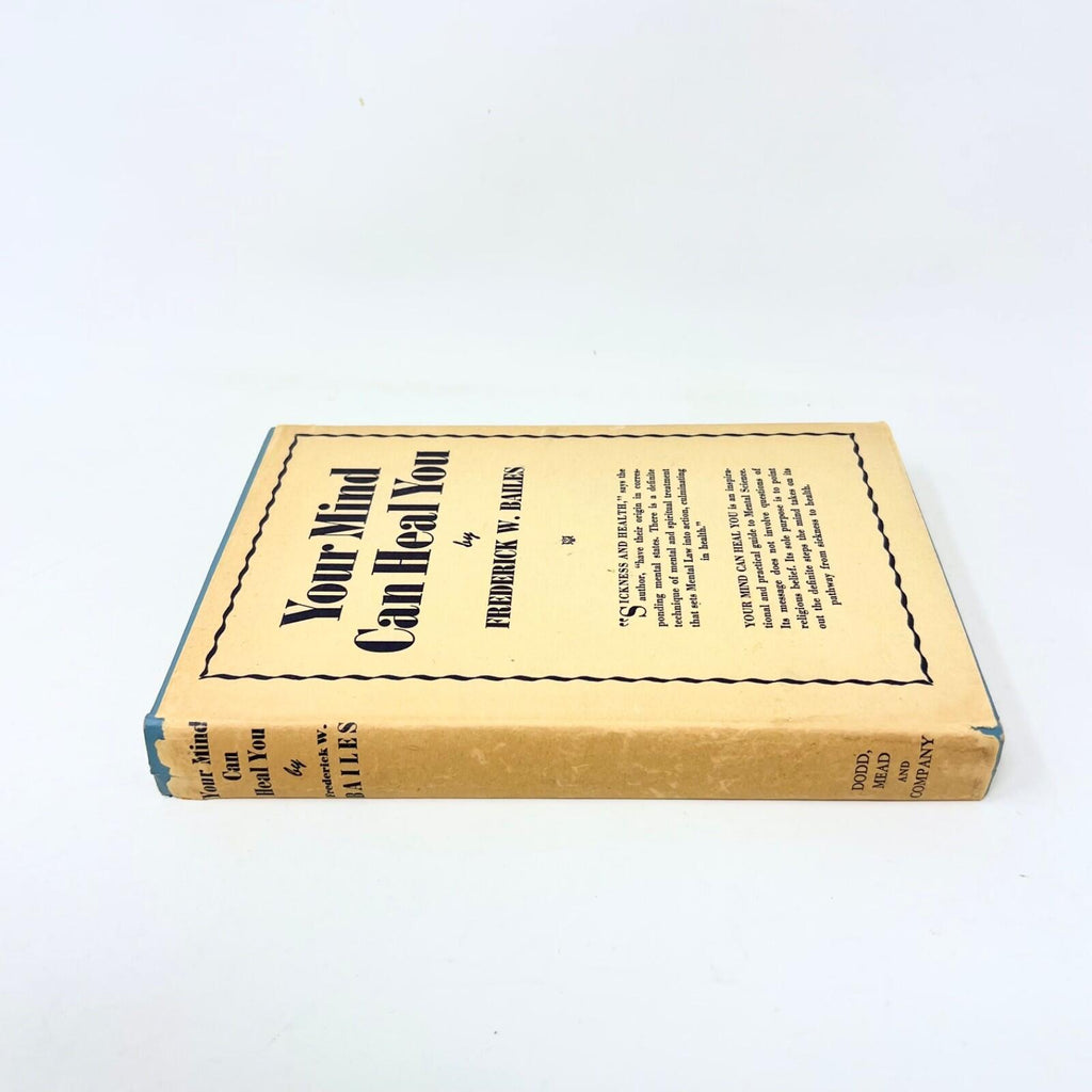 Your Mind Can Heal You Frederick W. Bailes Hardcover Autograph 14th Print