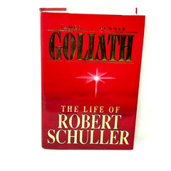 Goliath: The Life of Robert Schuller by James Penner Hardcover