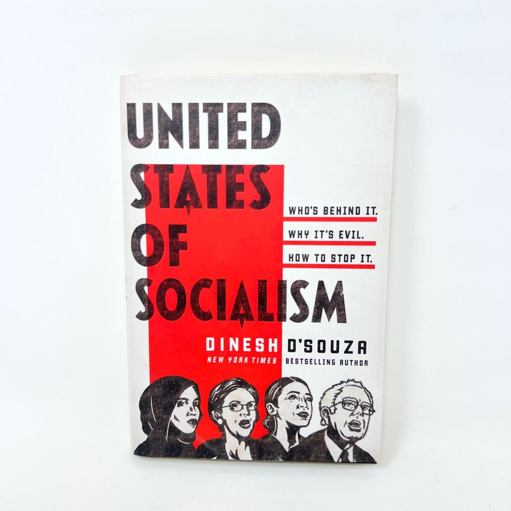 United States of Socialism: Who's Behin- Dinesh DSouza,  hardcover 1st Print
