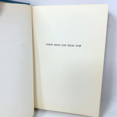 Your Mind Can Heal You Frederick W. Bailes Hardcover Autograph 14th Print