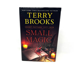Small Magic : Short Fiction, 1977-2020 Hardcover Terry Brooks Fist  Edition