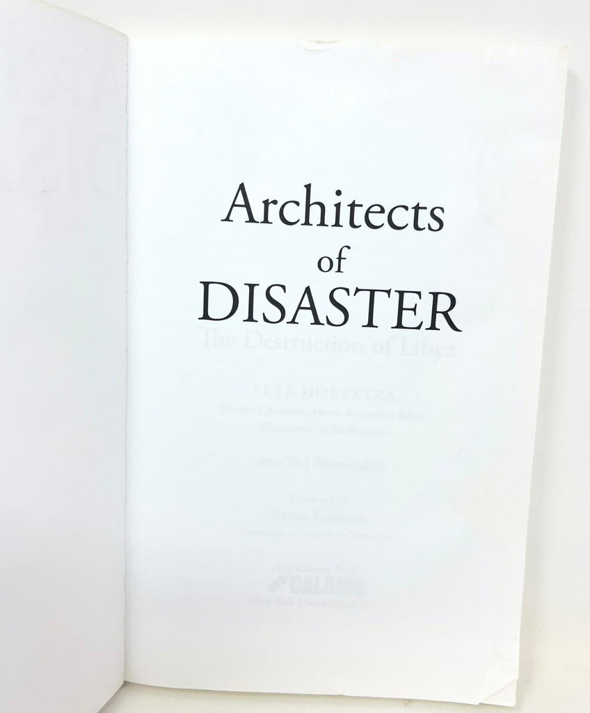 Architects of Disaster: The Destruction of Libya Paperback or Softback