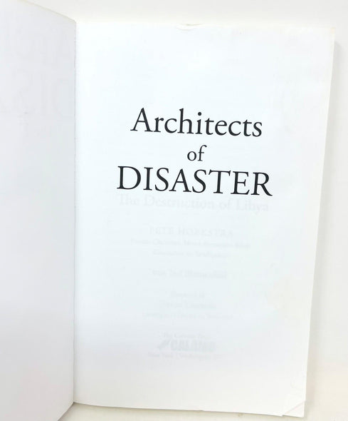 Architects of Disaster: The Destruction of Libya Paperback or Softback