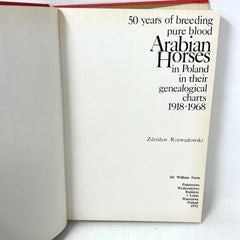 50 Years of Breeding of Pure Blood Arabian Horses in Poland 1918-1968