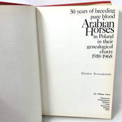 50 Years of Breeding of Pure Blood Arabian Horses in Poland 1918-1968