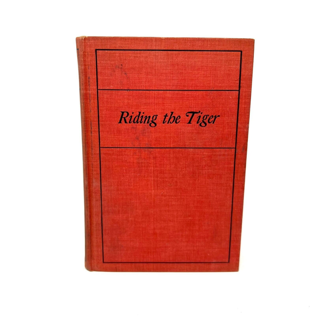 1934 Riding The Tiger By Harry Carr Hardcover Book
