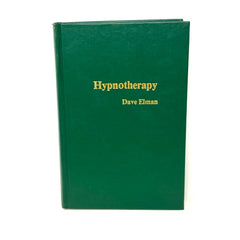 Hypnotherapy Book by Dave Elman -1964/ 1983 4th Printing