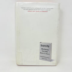 Scarcity Why Having Too Little Means So Much Hardcover