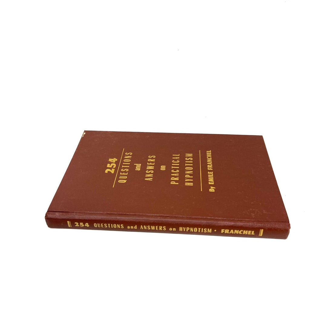 254 Questions And Answers On Practical Hypnotism EMILE FRANCHEL 1957 Hardcover