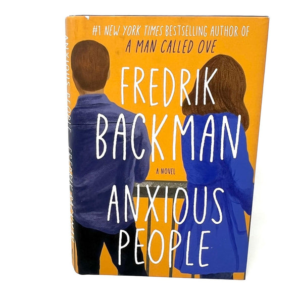 Anxious People A Novel Fredrik Backman Hardcover Book