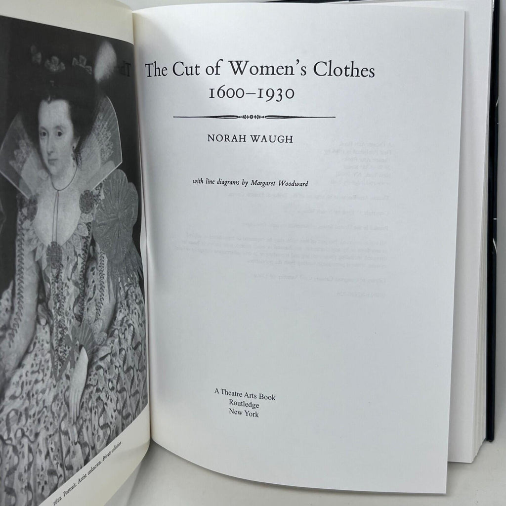 The Cut of Women's Clothes: 1600-1930 by Norah Waugh Hardcover Book