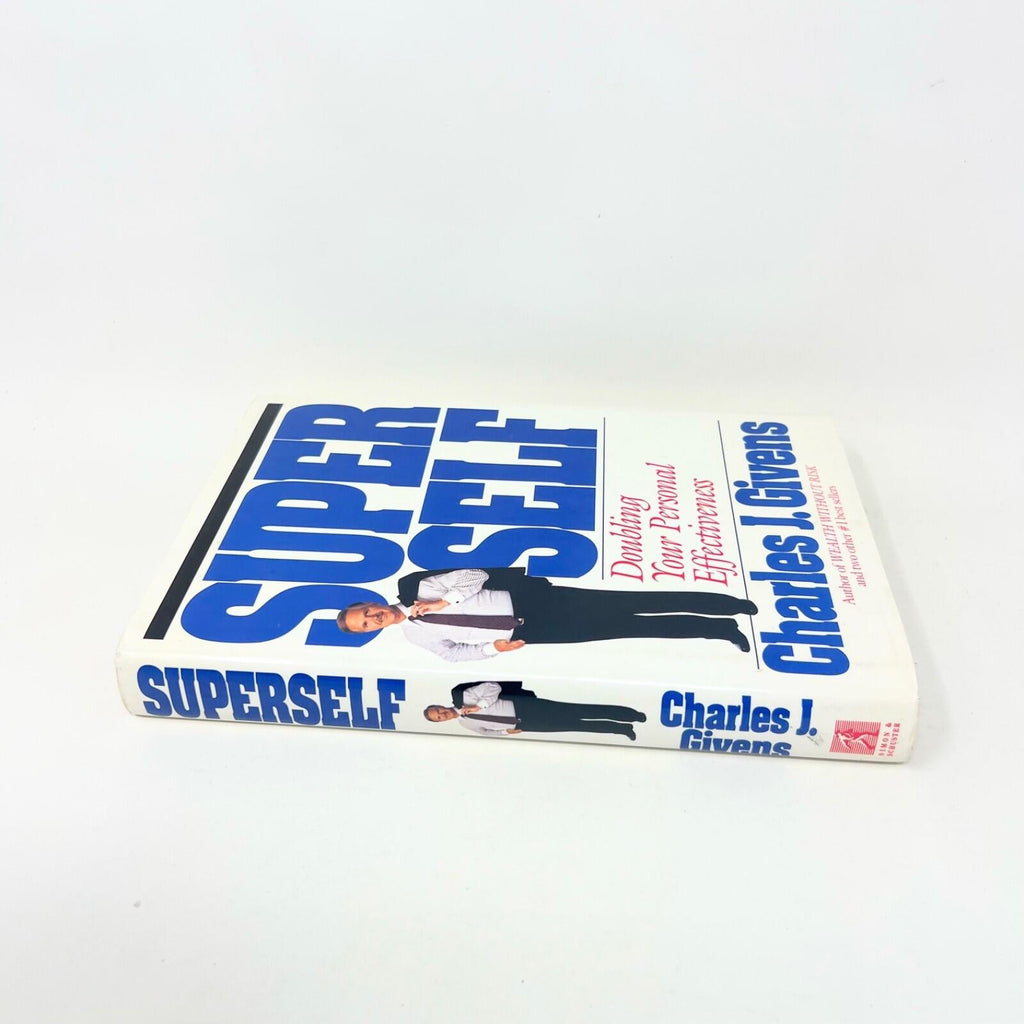 Super Self: Doubling Your Personal Effectiveness - hardcover Givens, Charles...