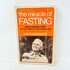 THE MIRACLE OF FASTING Proven Throughout History PB BOOK 979 Paul Bragg VG+