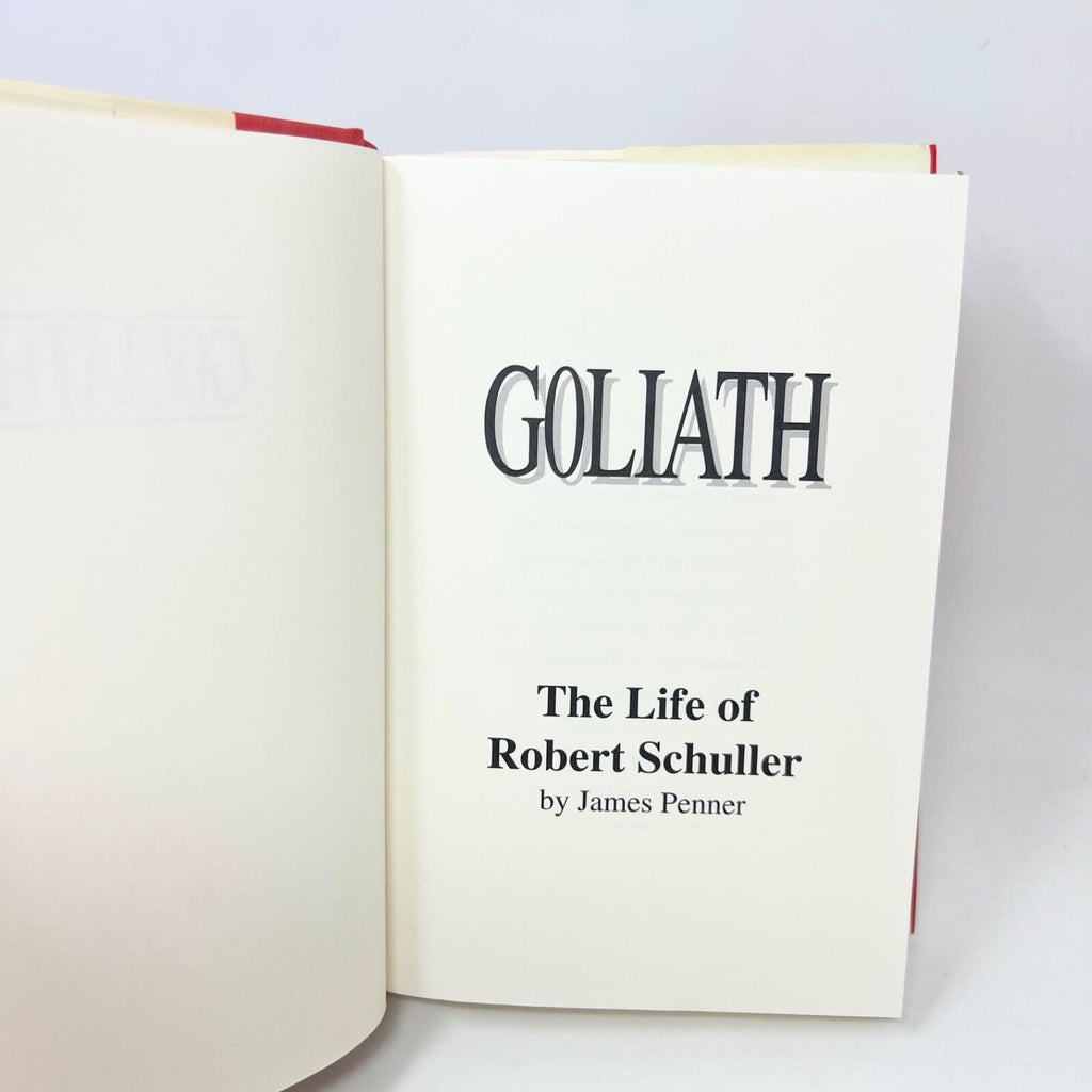 Goliath: The Life of Robert Schuller by James Penner Hardcover
