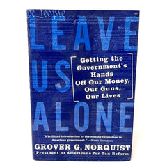 Leave us Alone Getting Grover Norquist Hardcover Book