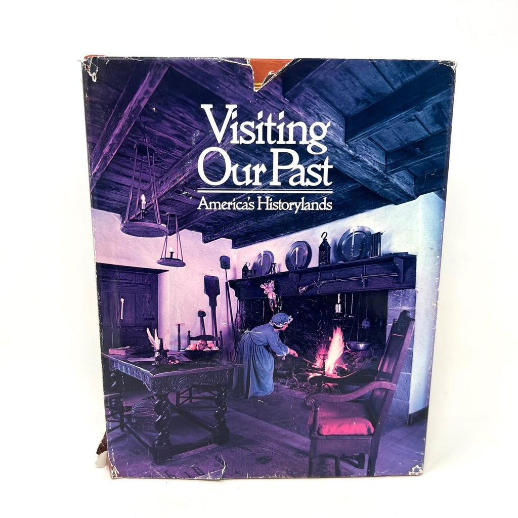 Visiting Our Past America's Hitorylands Hardcover Book