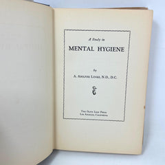 A Study in Mental Hygiene-A. Adolphe Linke Hardcover First Edition