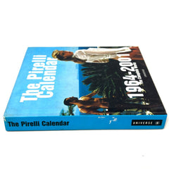 The Pirelli Calendar 1964-2001: The Complete Works - hardcover Pirelli