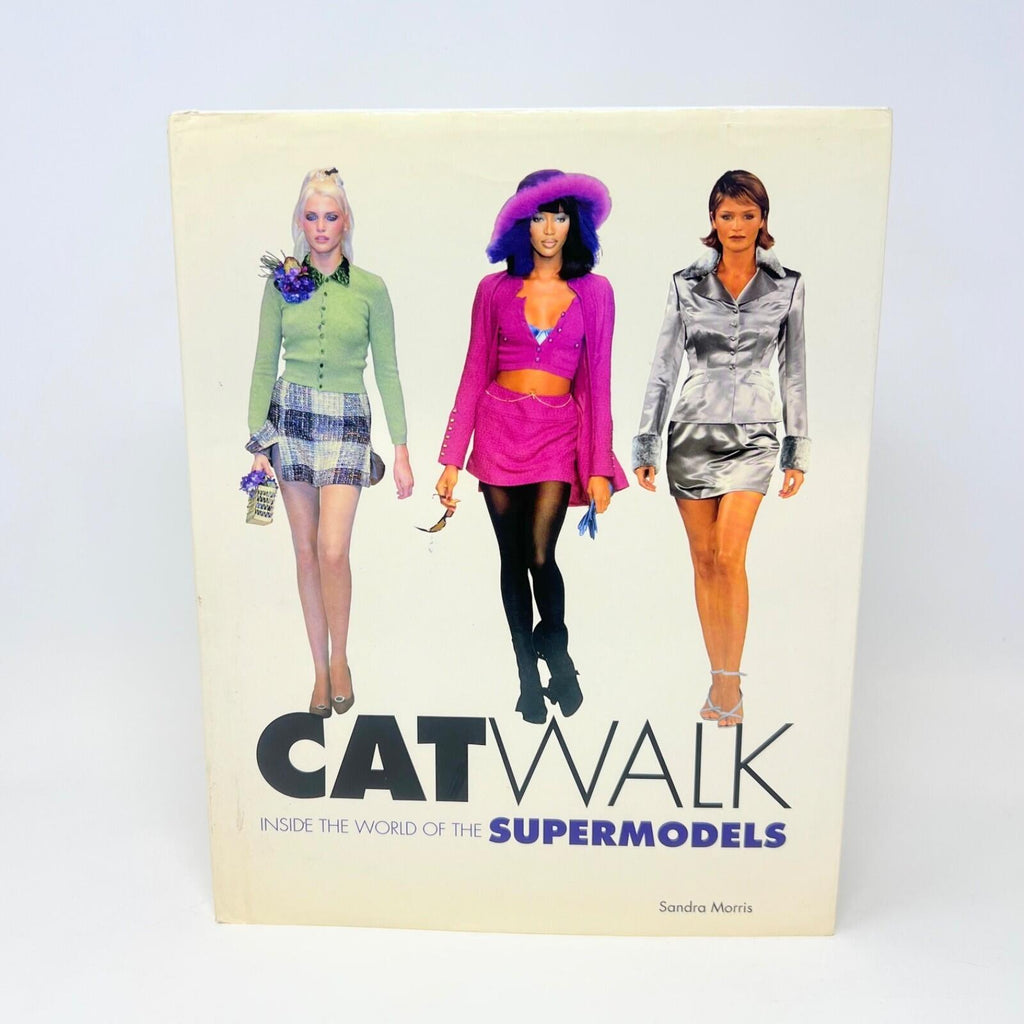 Catwalk : Inside the World of the Supermodels Hardcover Sandra Mo