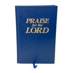 PRAISE FOR THE LORD By John P. Ed. Wiegand - Hardcover