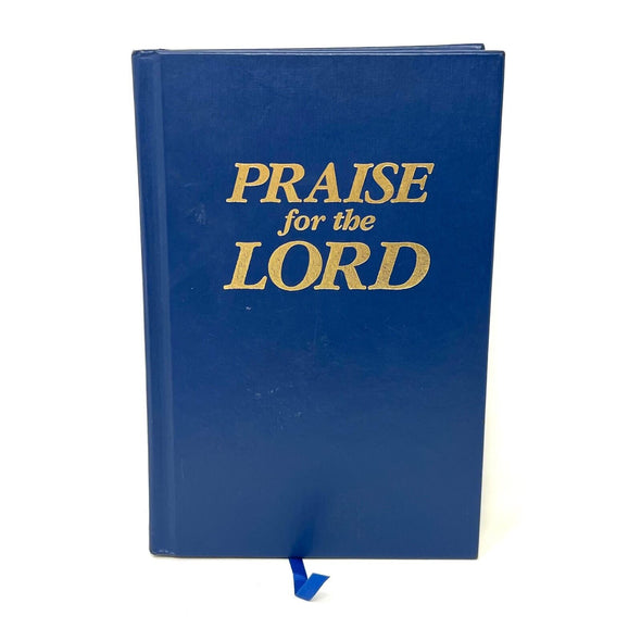 PRAISE FOR THE LORD By John P. Ed. Wiegand - Hardcover
