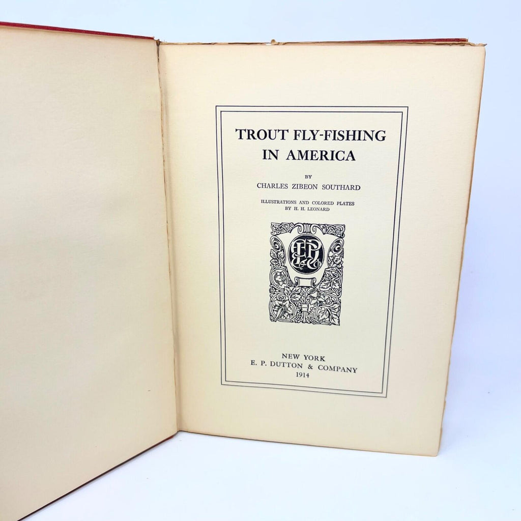1914 Trout Fly-Fishing In America Charles Zibeon Southard