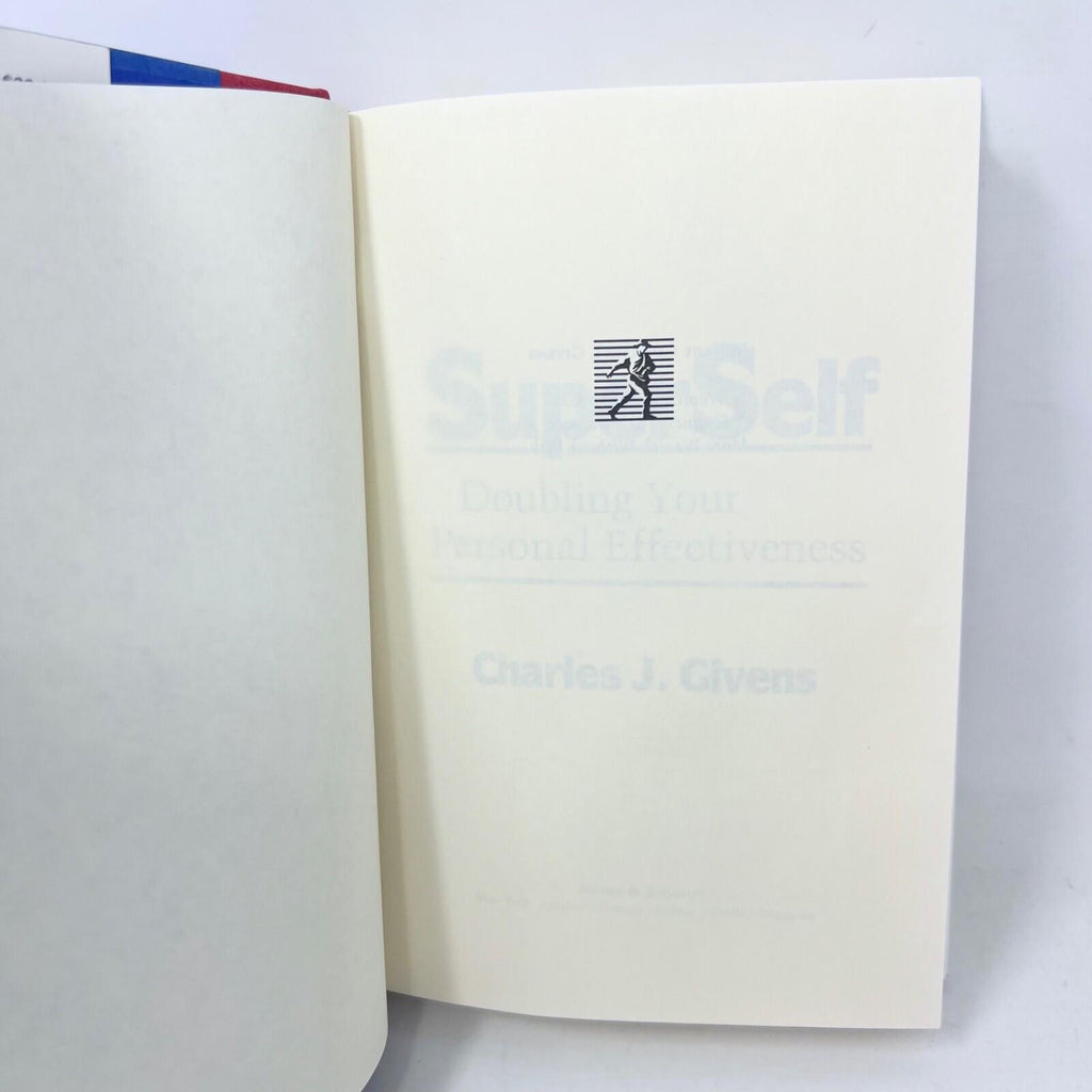 Super Self: Doubling Your Personal Effectiveness - hardcover Givens, Charles...