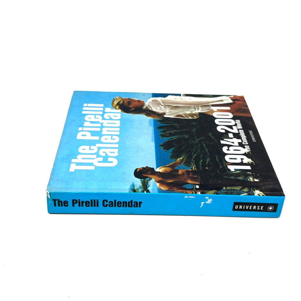The Pirelli Calendar 1964-2001: The Complete Works - hardcover Pirelli